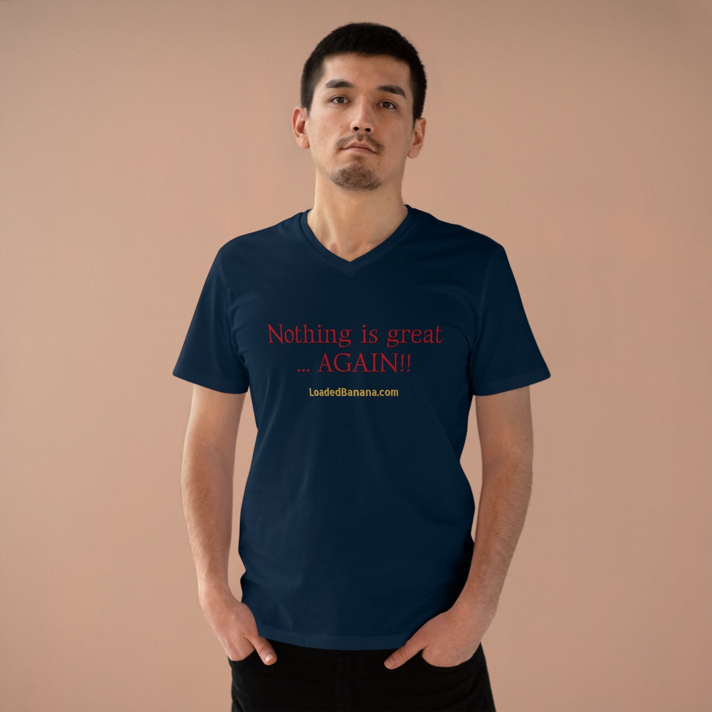 Nothing is great ... AGAIN! t-shirt